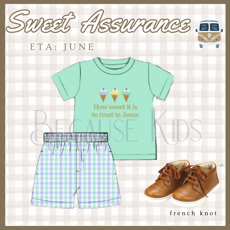 Sweet Assurance: Boys Set (ETA: JUNE)